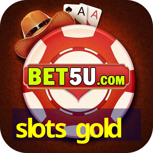 slots gold