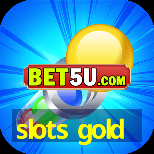 slots gold