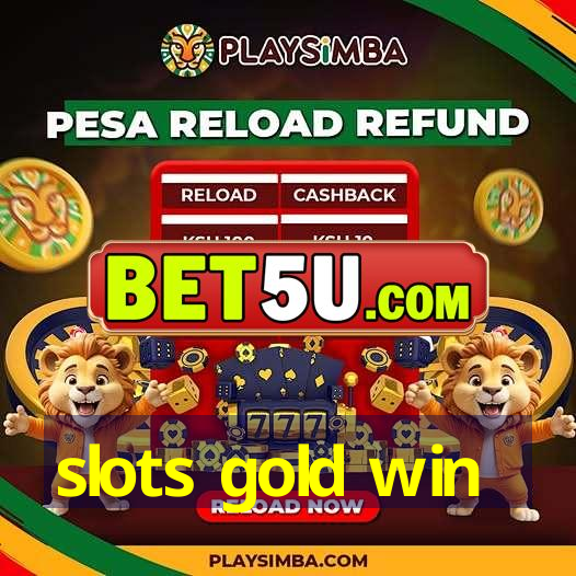 slots gold win