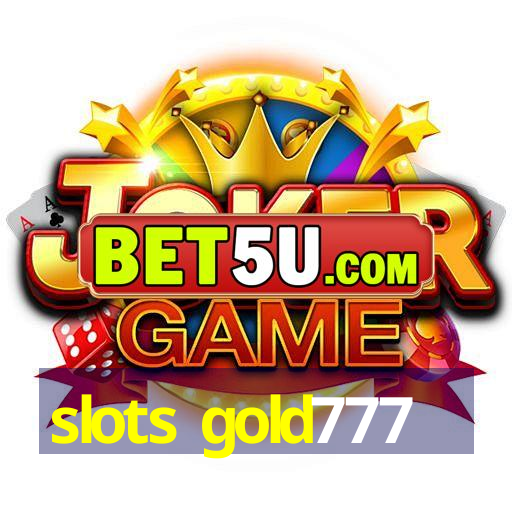 slots gold777