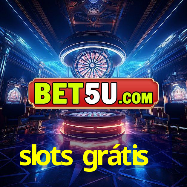 slots grátis