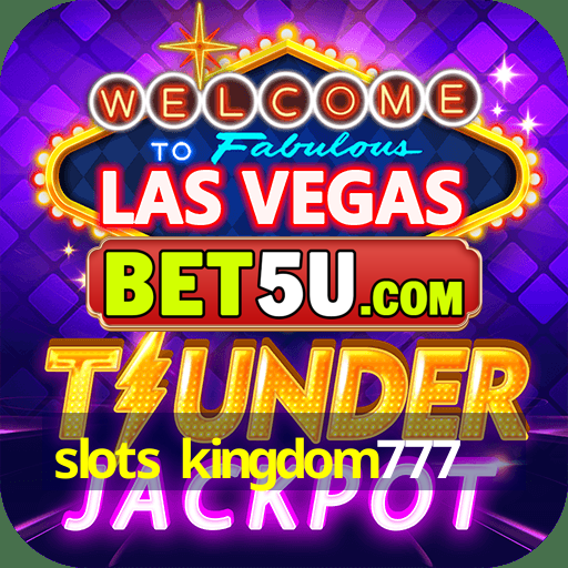 slots kingdom777