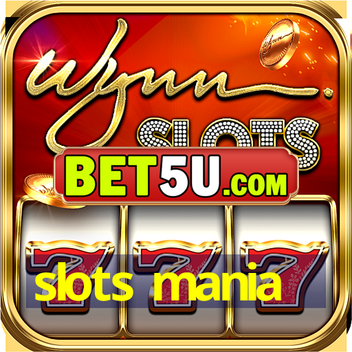 slots mania