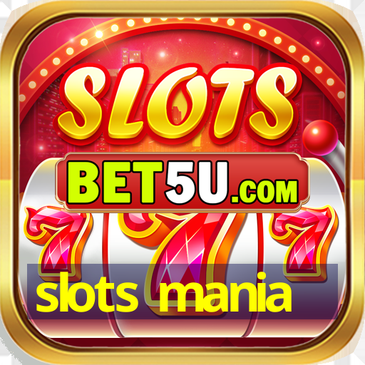 slots mania