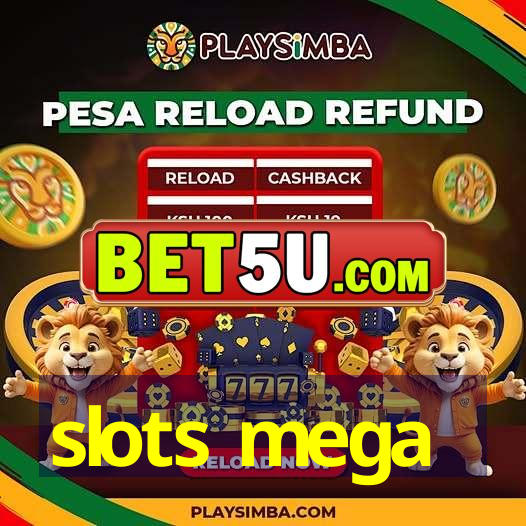 slots mega