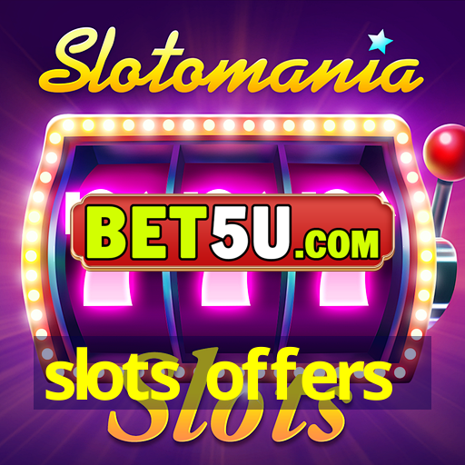 slots offers