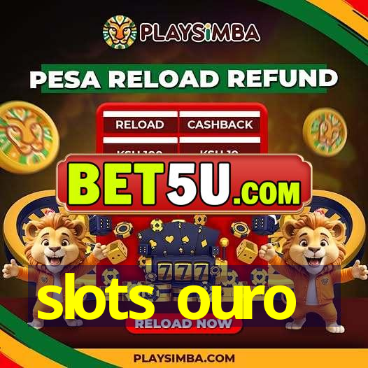 slots ouro