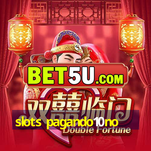 slots pagando10no