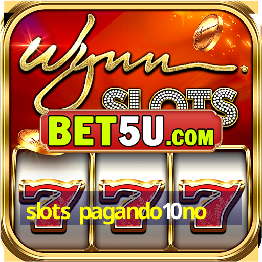 slots pagando10no