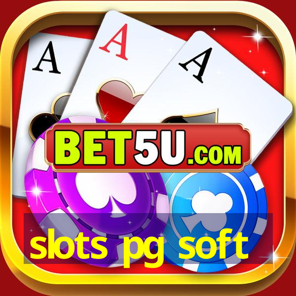 slots pg soft