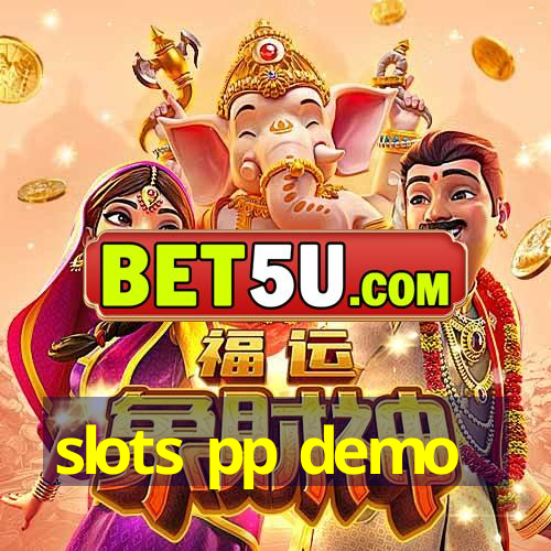 slots pp demo