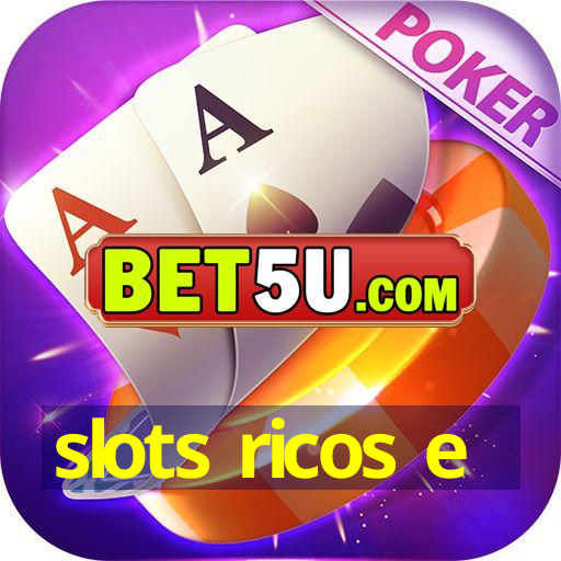 slots ricos e