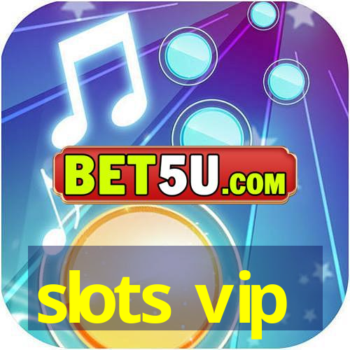 slots vip