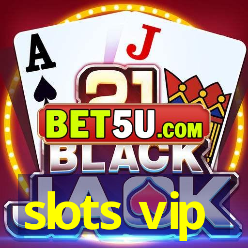 slots vip