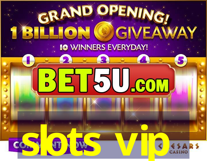 slots vip