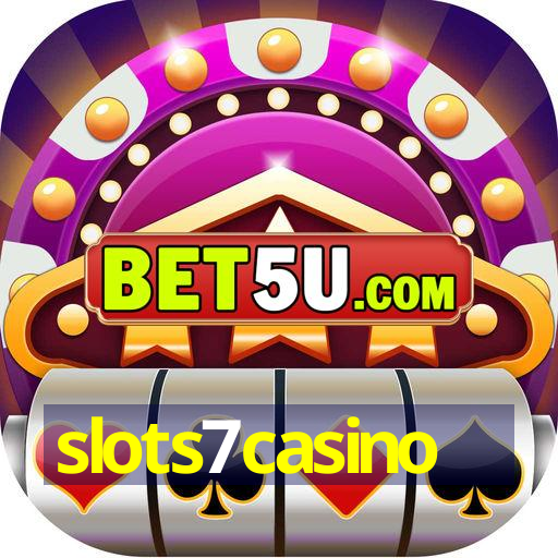 slots7casino