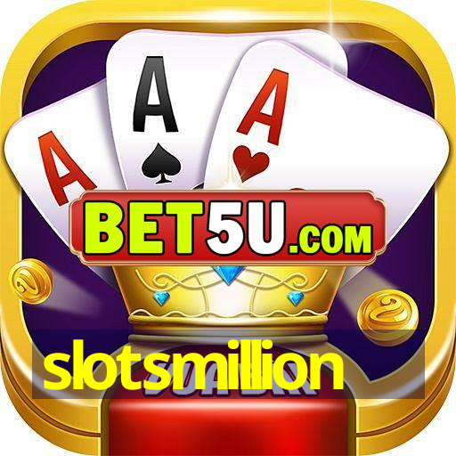 slotsmillion