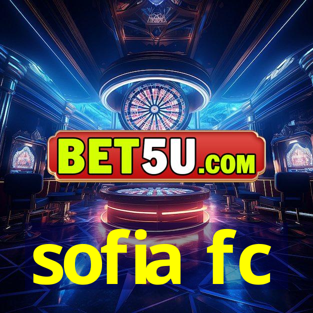 sofia fc