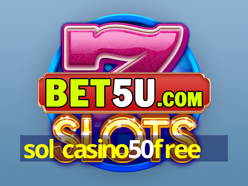 sol casino50free