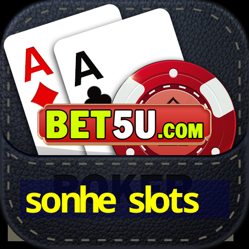 sonhe slots