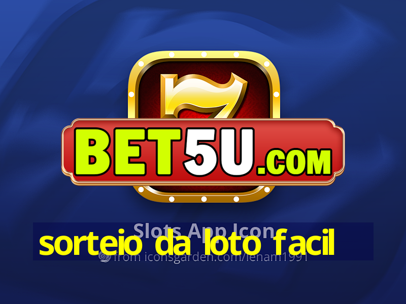 sorteio da loto facil