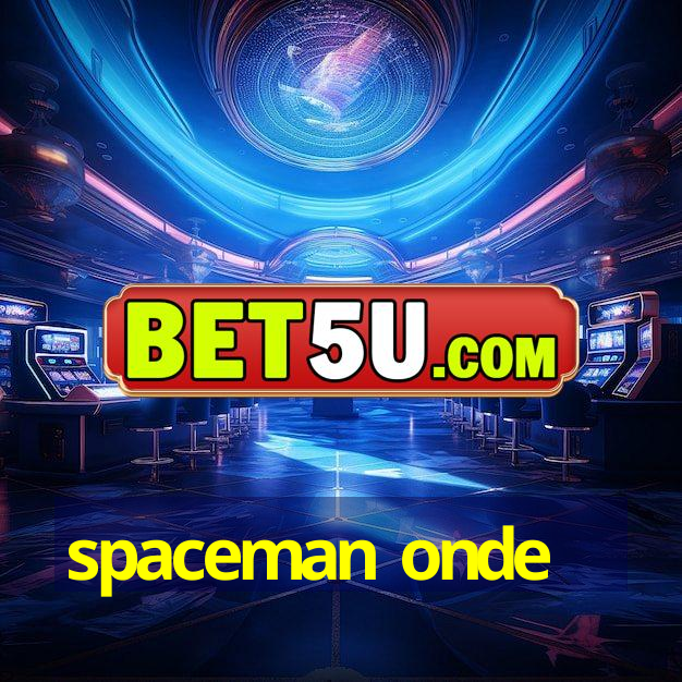 spaceman onde