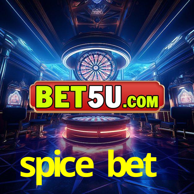 spice bet