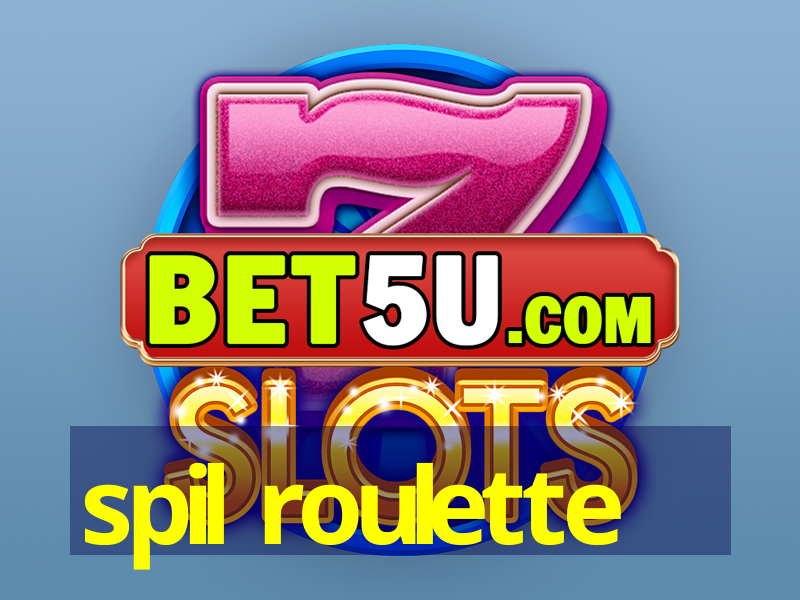 spil roulette