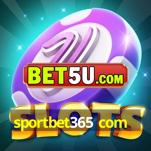 sportbet365 com