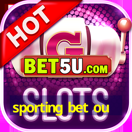 sporting bet ou