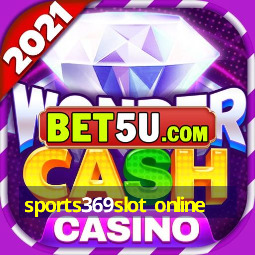 sports369slot online