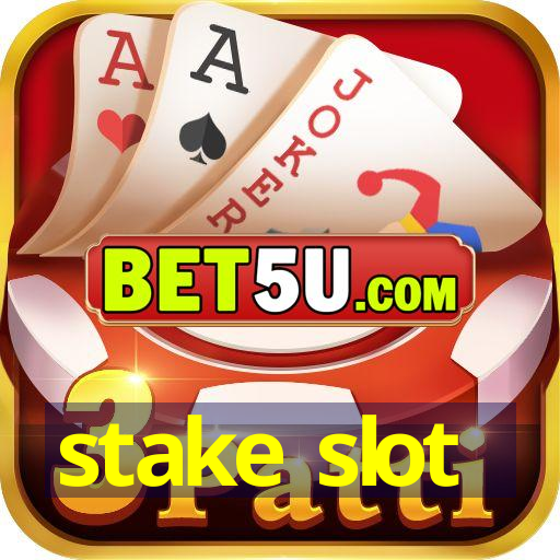 stake slot