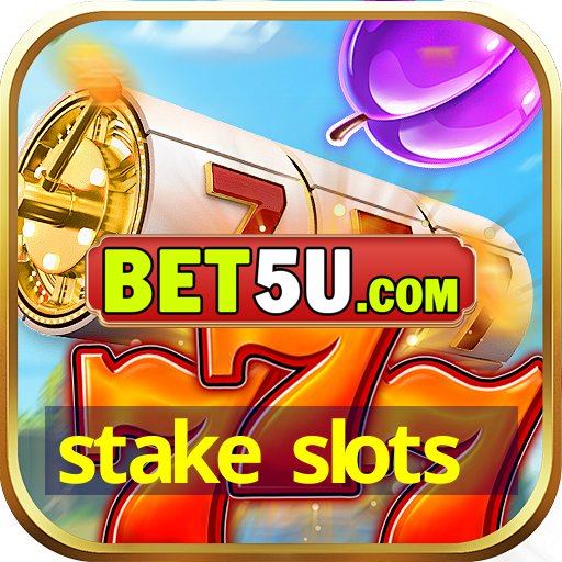 stake slots