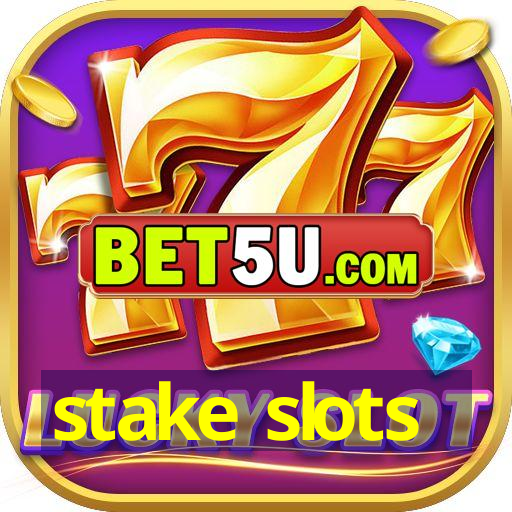 stake slots