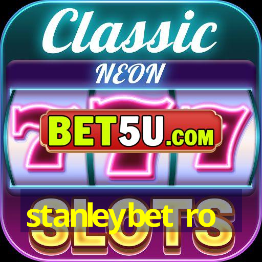 stanleybet ro