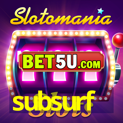 subsurf