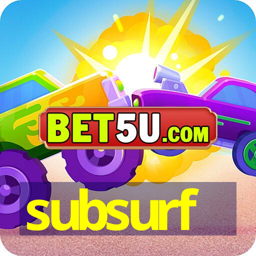 subsurf