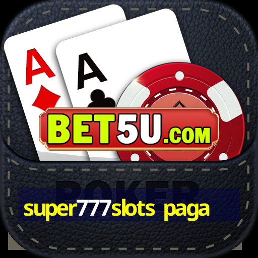 super777slots paga