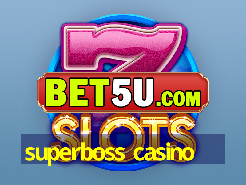 superboss casino