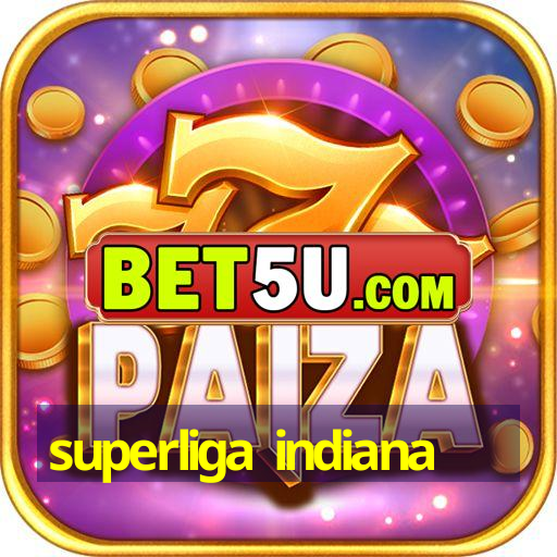 superliga indiana