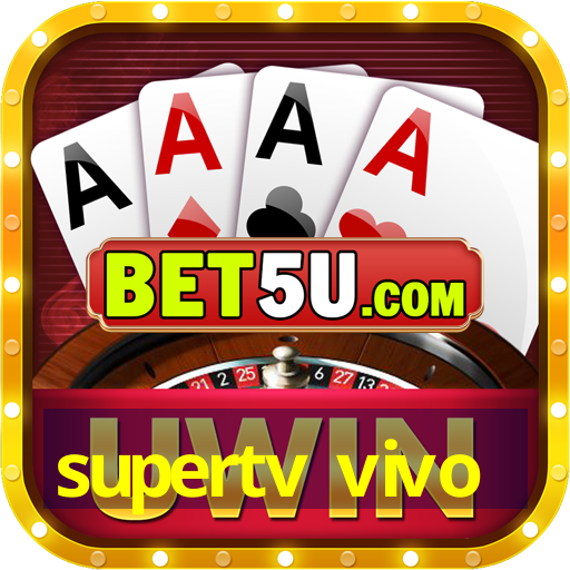 supertv vivo