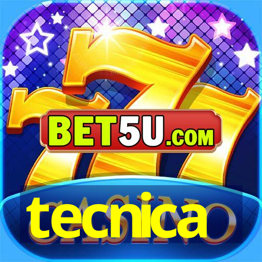 tecnica