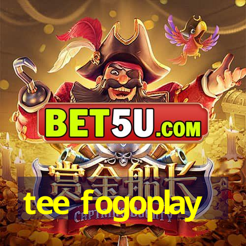 tee fogoplay