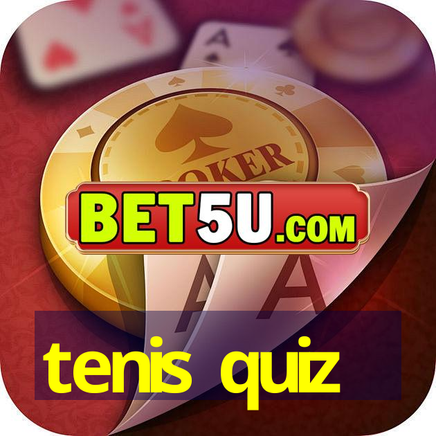 tenis quiz