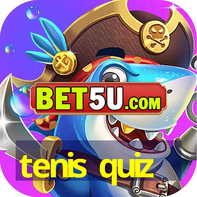 tenis quiz