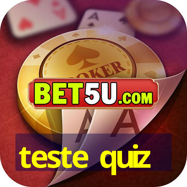 teste quiz