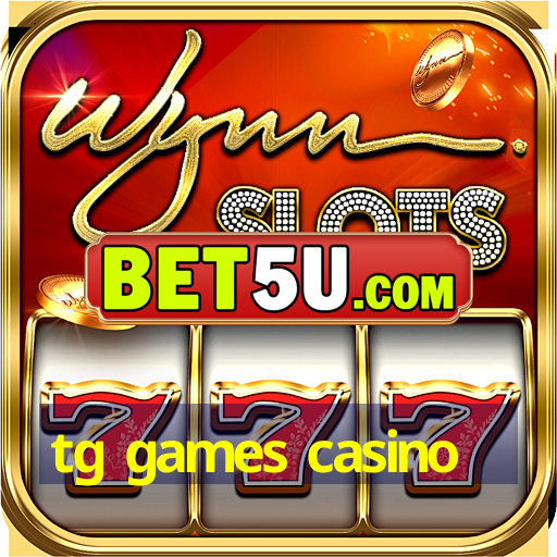 tg games casino