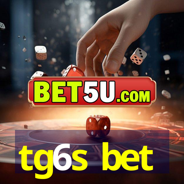 tg6s bet