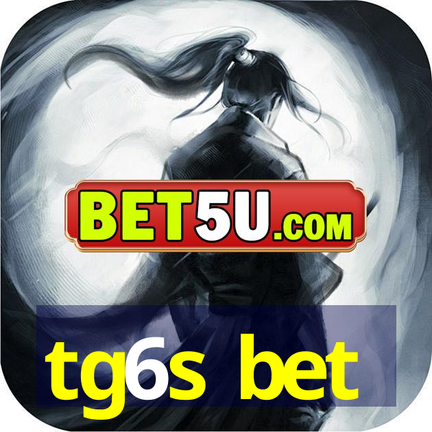 tg6s bet