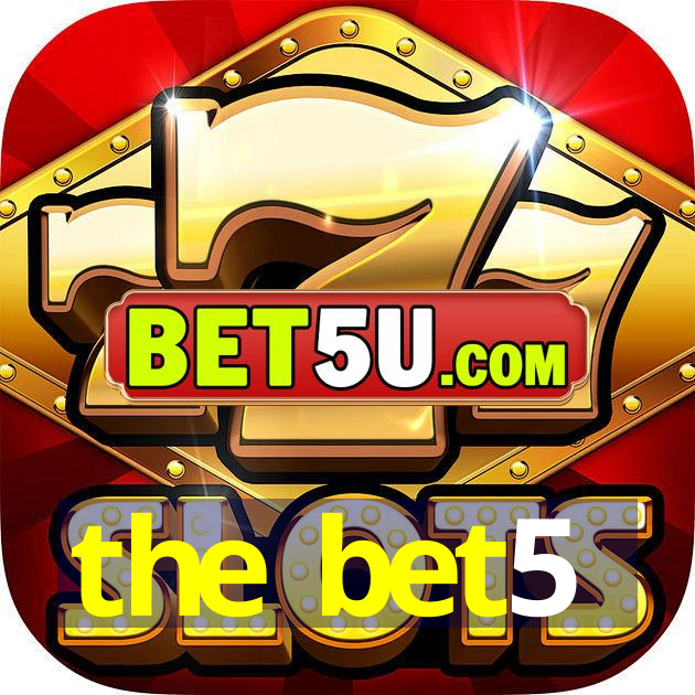 the bet5